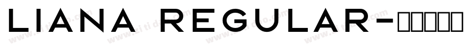 Liana Regular字体转换